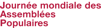 Journée mondiale des Assemblées Populaires