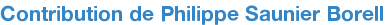 Contribution de Philippe Saunier Borell 