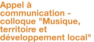 Appel à communication - colloque "Musique, territoire et développement local"