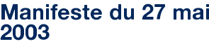 Manifeste du 27 mai 2003