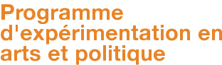 Programme d'expérimentation en arts et politique