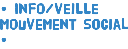 • Info/veille mouvement social •
