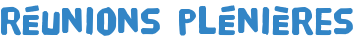 Réunions plénières