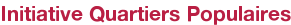 Initiative Quartiers Populaires