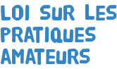 Loi sur les pratiques amateurs