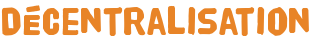Décentralisation