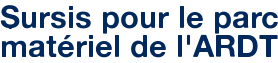 Sursis pour le parc matériel de l'ARDT