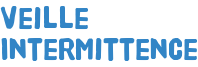 Veille Intermittence