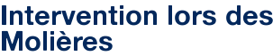 Intervention lors des Molières