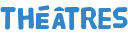 Théâtres