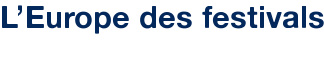 L'Europe des festivals