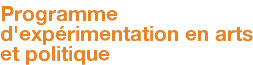 Programme d'expérimentation en arts et politique