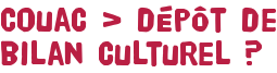Couac > dépôt de bilan culturel ?