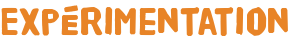 Expérimentation