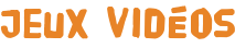 Jeux vidéos