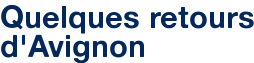 Quelques retours d'Avignon
