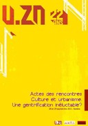 Actes des rencontres : Culture et urbanisme. Une gentrification inéluctable ?