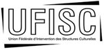 L'UFISC - Union Fédérale d'Intervention des Structures Culturelles - France