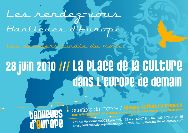 Rencontre - Un grand débat public sur la place de la culture dans l'Europe de demain - Lyon/France