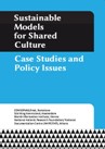 Sustainable Models for Shared Culture - Case Studies and Policy Issues